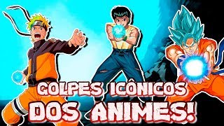 Os golpes mais icônicos dos animes!