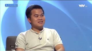 Xu Hướng Công Nghệ BLOCKCHAIN- QG Khởi Nghiệp VTV 12- 4- 2019