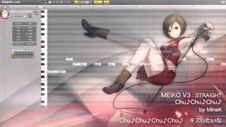 【MEIKO V3】デモサンプル "chuchuchu by MineK"