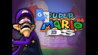 GOOGLE TRANSLATE CAPTIONS Waluigi in Super Mario 64 DS Conclusion (In Description)