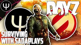 ARMA 3: DayZ Mod — Surviving with SADAPLAYS!