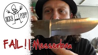 FAIL ! | Messerbau