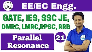 12:30PM | Electrical Engineering by Ashish Sir | Day #21 | Parallel Resonance