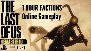 The Last of Us Remastered - 1 Hour Factions Multiplayer Gameplay [1080p]