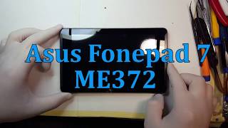 ASUS FONEPAD 7 ME372 КАК РАЗОБРАТЬ/РАЗБОРКА ASUS FONEPAD 7 ME372