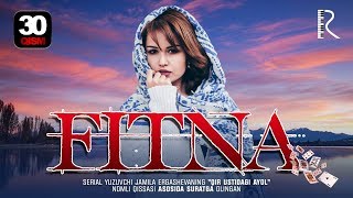 Fitna (o'zbek serial) | Фитна (узбек сериал) 30-qism
