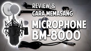 Review & Cara Memasang Mic BM-8000 (Taffware BM 8000 Indonesia)