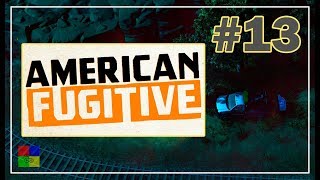 American Fugitive прохождение #13 ♦ ГРОБОВЫХ ДЕЛ МАСТЕР ♦