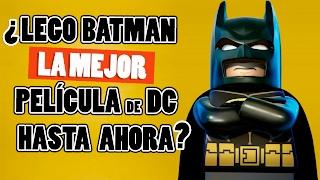 ¿Lego Batman la mejor película de DC hasta ahora?