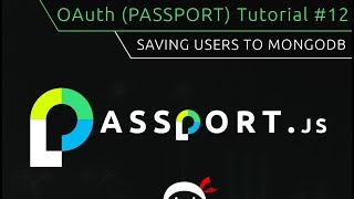 OAuth (Passport.js) Tutorial #12 - Saving User to MongoDB