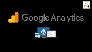 How to Link Google Analytics to Your New Website | Add Google Analytics to Wordpress
