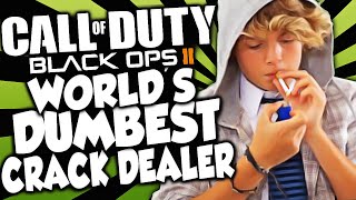 COD BO2: WORLDS DUMBEST CRACK DEALER! "COD TROLLING"