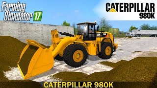 Farming Simulator 17 CATERPILLAR 980K WHEEL LOADER