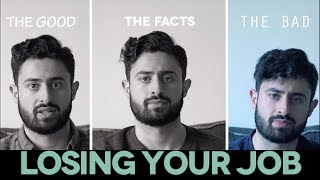 The Good, Bad and the Facts:  Getting Fired from Your Job