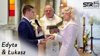 Edyta & Łukasz | Czerniecówka | STR Film Studio 2016 (dawniej "RAV plus")