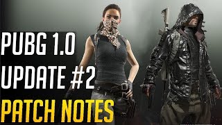 Playerunknown's Battlegrounds - PUBG 1.0 Update #2 - Patch Notes