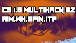 CS 1.6 MULTIHACK AIMBOT,WH,SPIN,SH, STEAM/NONSTEAM WORK ALL SERWER#2