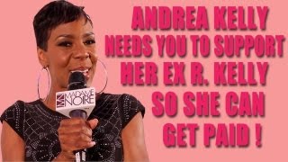 Ex-Wife Andrea Kelly Talks Collecting Checks From R. Kelly | MadameNoire