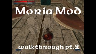 Blade of Darkness - Moria Mod Walkthrough pt.2