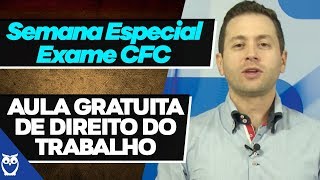 Semana Especial Exame CFC: Direito do Trabalho