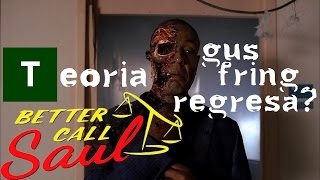 ? BetterCallSaul  2: Gus Fring regresa? (Teoría de Final de temporada 2 / Season 2 Finale Theory)