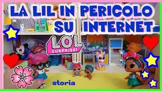 LOL SURPRISE = LIL COCONUT SI METTE IN PERICOLO SU INTERNET Storia By Lara e Barbara