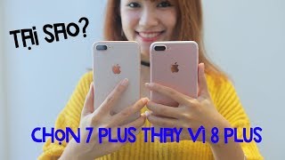 So sánh iPhone 7 Plus và iPhone 8 Plus