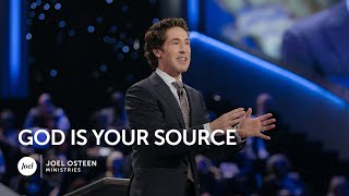 Joel Osteen - God is Your Source