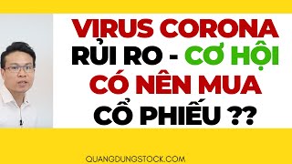 VIRUS CORONA VÀ MUA CỔ PHIẾU NÀO  | ĐẦU TƯ CHỨNG KHOÁN