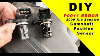 p0011 error code  2009 Kia Spectra CamShaft Position Sensor DIY FIX