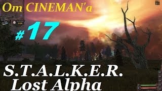 Прохождение S.T.A.L.K.E.R. Lost Alpha v1.3 - 17 серия - Mad Dog и Ценный Артефакт