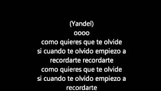 Como quieres que te olvide - Wisin Yandel ft Ednita Nazario