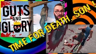 Guts and Glory Жесткий УГАР! ВРЕМЯ ДЛЯ СМЕРТИ, СЫНОК!