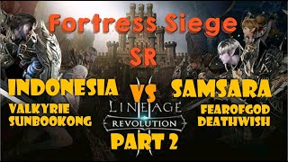 [Lineage2 Revolution] INDONESIA vs Samsara - FS SR Jayawijaya 08/03/2019