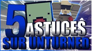 5 ASTUCES POUR UNTURNED ! (FPS , Customisation , Unlocker...)