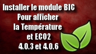 Tuto 04 Installer le module BIC pour afficher la température et ECO2 pour Medianav 4.0.3 / 4.0.6
