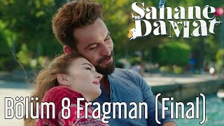 Şahane Damat 8. Bölüm Final Fragman