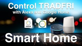 Control Tradfri lights with Alexa and Google Home