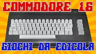 ? 31/05/19 SPECIALE COMMODORE 16: GIOCHI DA EDICOLA
