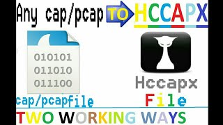 convert any  cappcap file to hccapx working 2018 for free