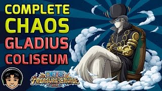 Walkthrough for the Complete Chaos Gladius Coliseum [One Piece Treasure Cruise]