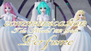 656【MMD】communication【Tda Model 132 bride】
