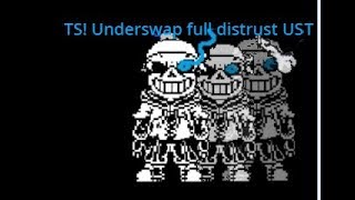 TS! Underswap distrust full OST