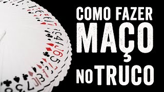 COMO FAZER MAÇO NO TRUCO (Curso de Mágicas com Baralho #2)