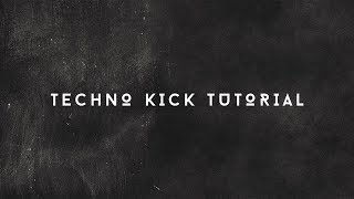 How To Make Techno Kicks [+Samples]