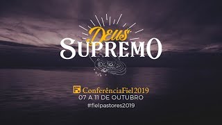 Heber Campos - Ódio em Deus - #FielPastores2019