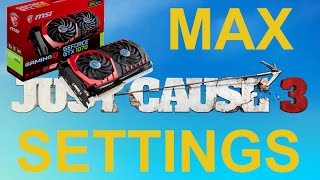 Just Cause 3 - Max Settings - GTX 1070 MSI Gaming X