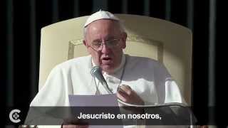 Papa Francisco: ¡los Sacramentos te harán fuerte!