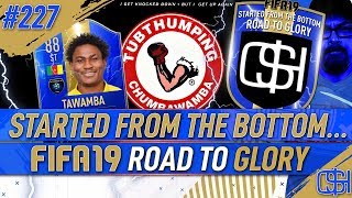 THE TANK TOTS TAWAMBA IS STRONG I NEW PLAYER ADDED I FIFA 19 RTG I FIFA 19 ROAD TO GLORY #227