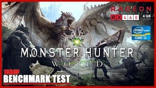 MONSTER HUNTER WORLD // BENCHMARK TEST // AMD RX 460